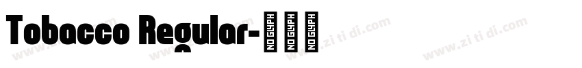 Tobacco Regular字体转换